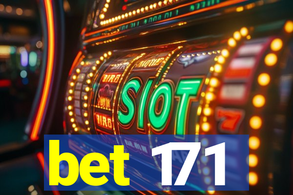 bet 171